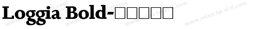 Loggia Bold字体转换